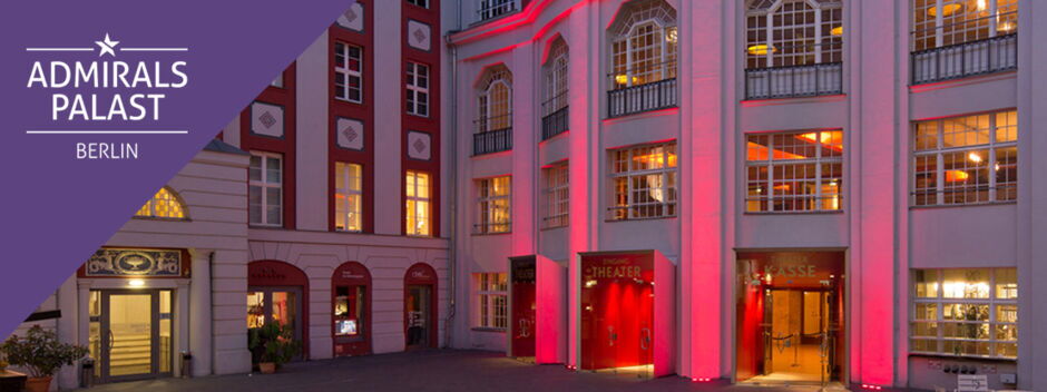 Das TIPI AM KANZLERAMT zu Gast im Admiralspalast Berlin