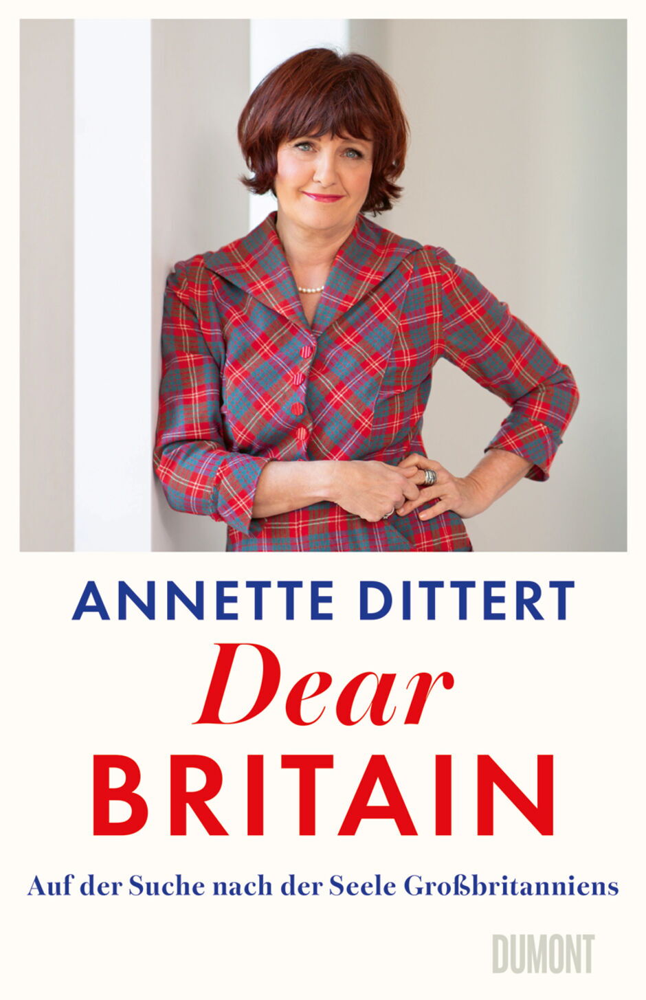 Buchcover „Dear Britain“ - Annette Dittert