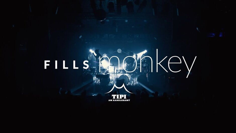 TIPI AM KANZLERAMT: Fills Monkey – We Will Drum You