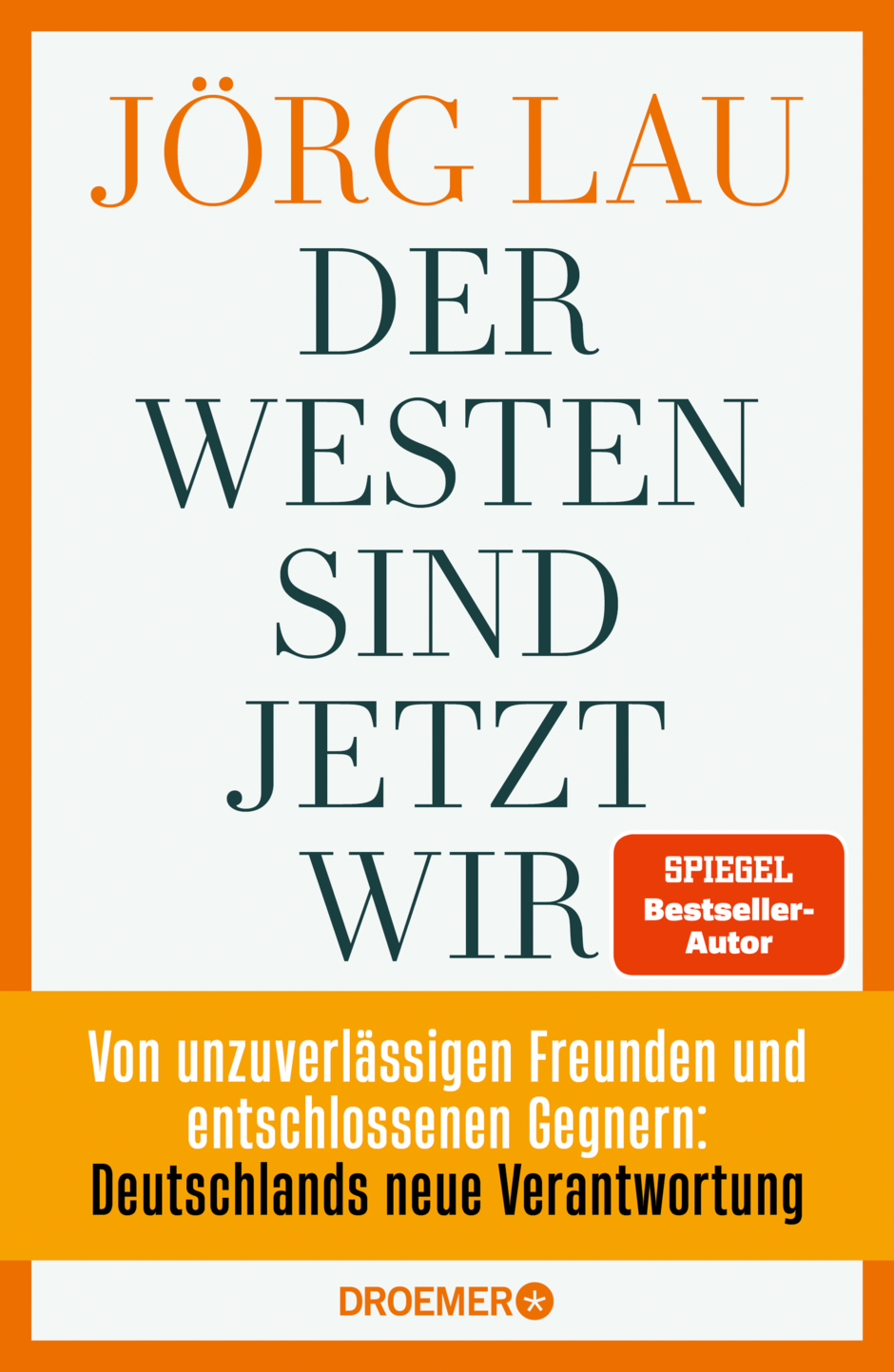 Cover: Der Westen sind jetzt wir